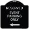 Signmission Event Parking Only With Left Arrow Heavy-Gauge Aluminum Architectural Sign, 18" x 18", BS-1818-24070 A-DES-BS-1818-24070 - alternate 1